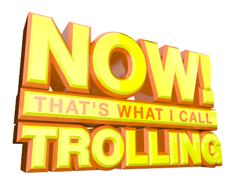 ThatsWhatICallTrolling.gif